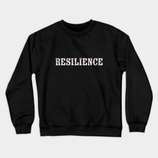 Resilience Crewneck Sweatshirt